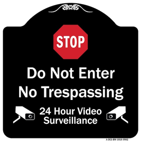 Signmission Designer Series-Do Not Enter 24 Hour Video Surveillance Heavy-Gauge Aluminum, 18" H, BW-1818-9982 A-DES-BW-1818-9982